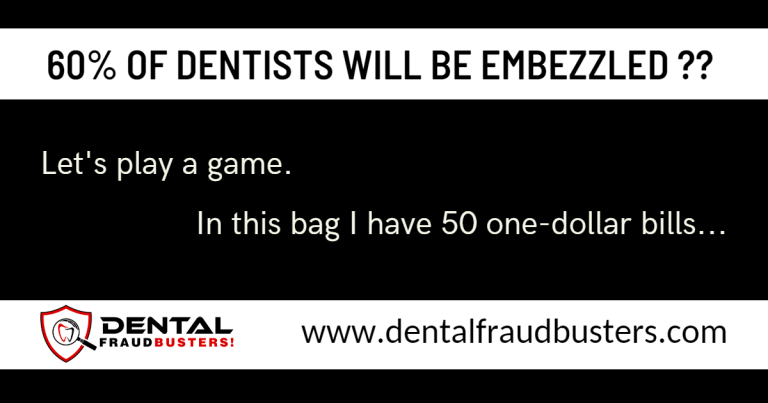 60% of dentists will be embezzled? Let’s do the math!