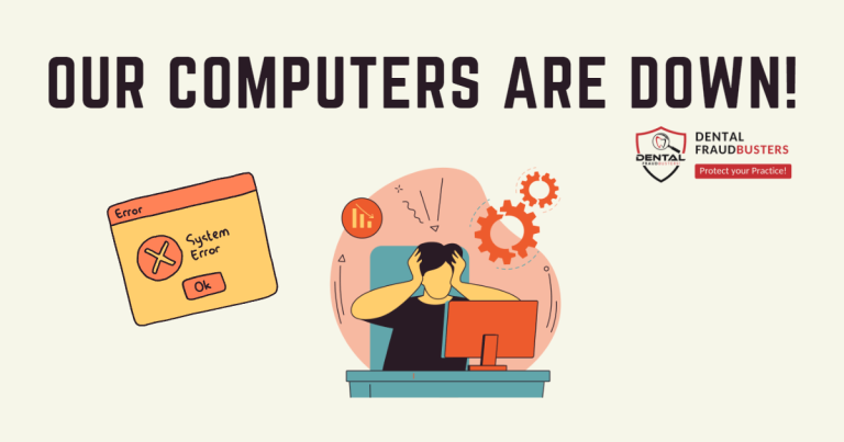 How to stay sane when your dental office computers are down.