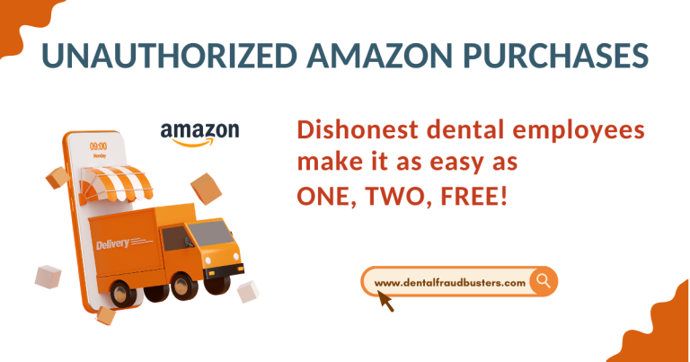 Using Amazon to Steal from a Dental Practice