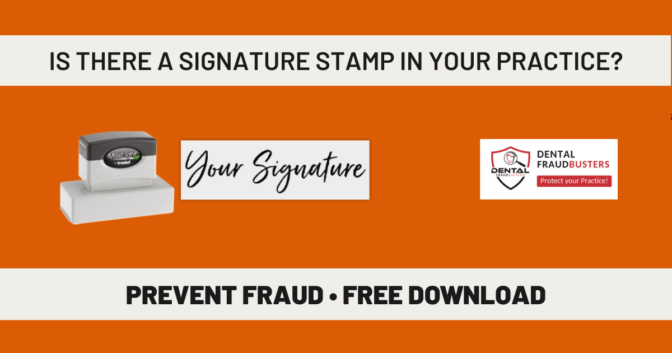 Signature Stamps in the Dental Office