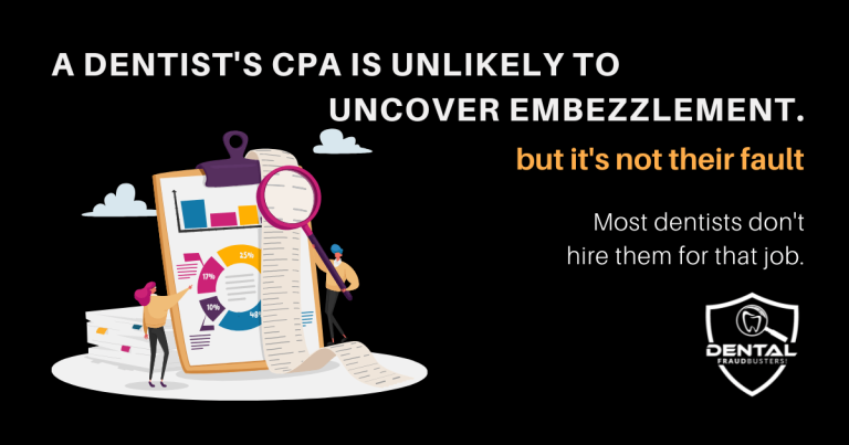 Will my CPA find dental embezzlement?