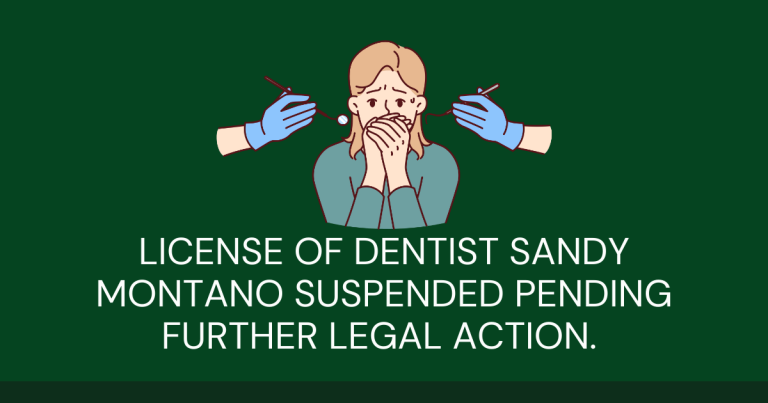 WASH. DENTIST SANDY MONTANO SUSPENDED FOR VIOLATING MULTIPLE SANITATION AND INFECTION CONTROL REQUIREMENTS