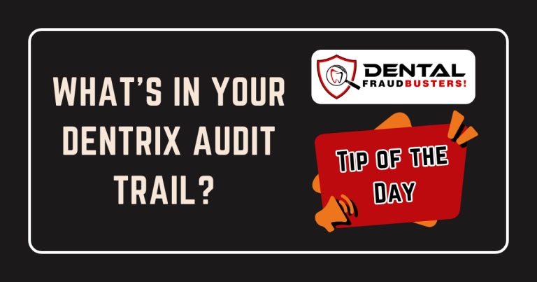 Dental Embezzlement Tip of the Day